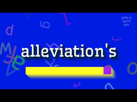 ALLEVIATION'S - HOW TO PRONOUNCE IT? #alleviation's
