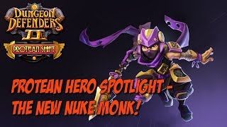 DD2 Protean Spotlight - The New Nuke Monk!