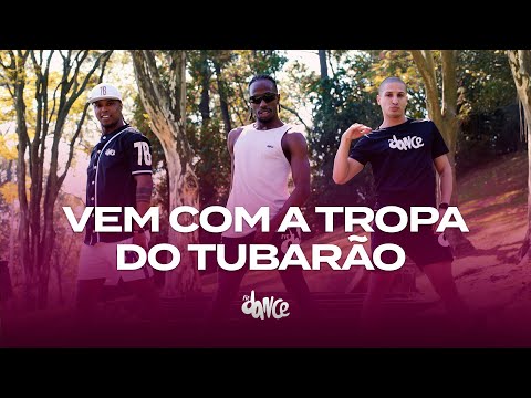 Vem Com a Tropa do Tubarão - Dj LK da Escócia, MC Ryan SP, MC Pânico | FitDance (Coreografia)