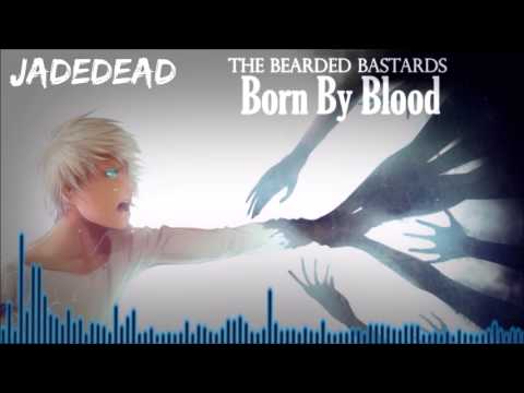 Nightcore.::Born By Blood