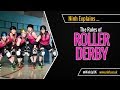 The Rules of Roller Derby - EXPLAINED!