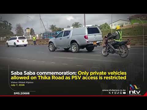 Saba Saba commemoration: Only private vehicles allowed on Thika Road as PSV access is restricted