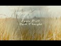 James Blunt Dark Thought Lyric Video