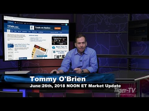 June 26th NOON ET Market Update with Tommy O'Brien on TFNN