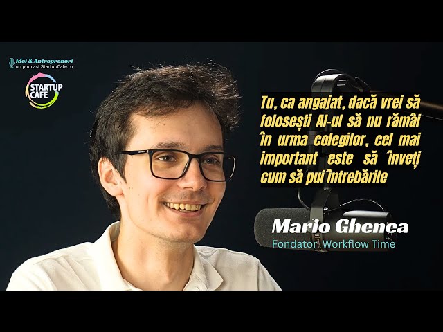 O patroană din România voia să aducă un robot AI în firmă. „Angajatul s-a simțit amenințat și a reușit să distrugă complet automatizarea”. Interviu cu Mario Ghenea, tânărul care introduce inteligența artificială în firmele românești