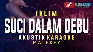 Download lagu suci dalam debu - iklim (akustik karaoke) mp3