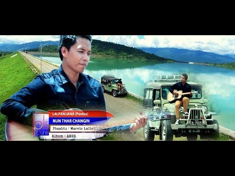 LALPANLIANA (Pantea) - NUN THAR CHANGIN (OFFICIAL)