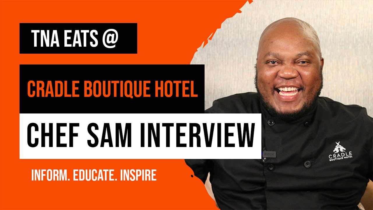 TNA EATS - Interview with Chef Sam