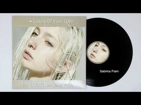 Colors Of Your Love -(Rancido Ft  Jaidene Veda )•Veda Vocal Mix ✿ڿڰۣ—♥♥♥