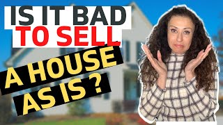 Tips To Selling Your Home - Is It Bad To Sell A House AS IS?  #sellingahouse#