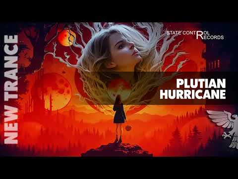 [Trance 2026] Plutian - Hurricane: Breathtaking Masterpiece