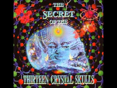 The Secret Of The Thirteen Crystal Skulls