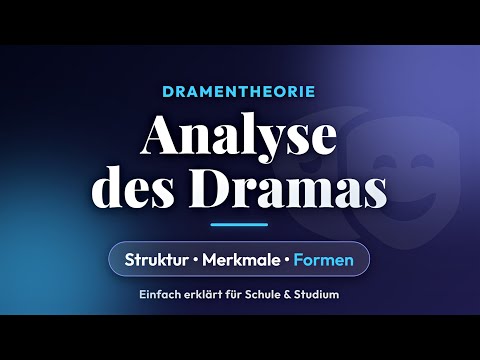 Drama einfach erklärt - 5 Akte Aufbau, offenes vs geschlossenes Drama, Merkmale