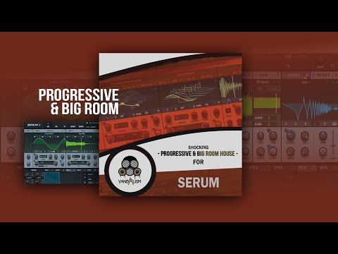 Free Download Shocking Progressive And Big Room House For SERUM MiDi