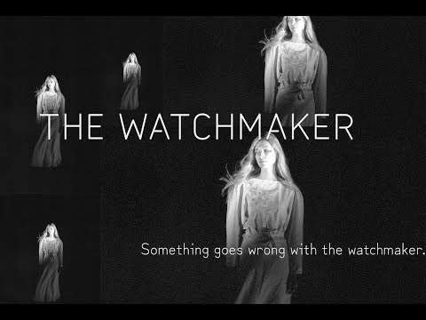 THE WATCHMAKER - Experimental Short Film
