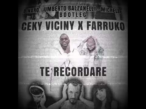 Ceky Viciny x Farruko - Te Recordare (Umberto Balzanelli - Dinaro - Michelle (Bootleg Remix)