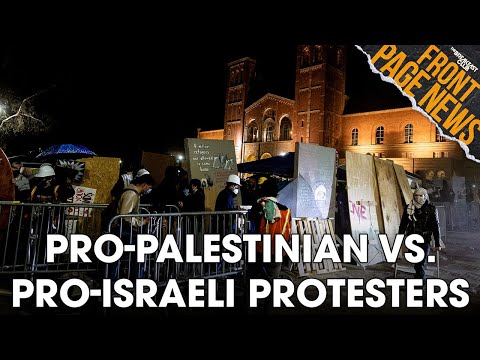 Counterprotesters Clash: Pro-Palestinian Vs. Pro-Israeli Protesters