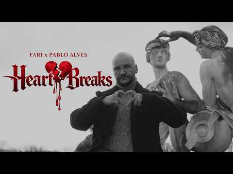 FARI199 x PABLO ALVES - HEARTBREAKS (OFFICIAL VIDEO)