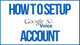 How To Setup A Google Voice Account - Full Tutorial