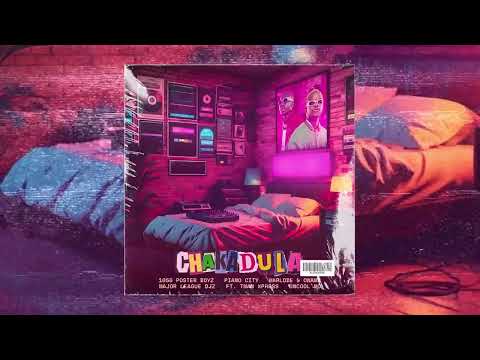 Piano City, Marlode & Owams, Major League Djz - Chakadula (feat. Tman Xpress & Uncool MC) [Audio]