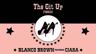 Blanco Brown The Git Up (Remix)