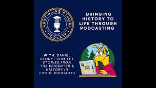 Bringing History to Life Through Podcasting