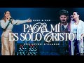 Para Mí Es Solo Cristo | Christine D’Clario & Majo y Dan