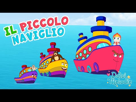 Il Piccolo Naviglio + 30 minuti di Canzoni per Bambini di Dolci Melodie