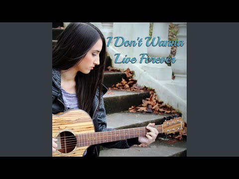 Download Abigail Neilson I Dont Wanna Live Forever Mp3 dan Mp4 2018