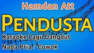 Download lagu Pendusta Hamdan Att Karaoke mp3
