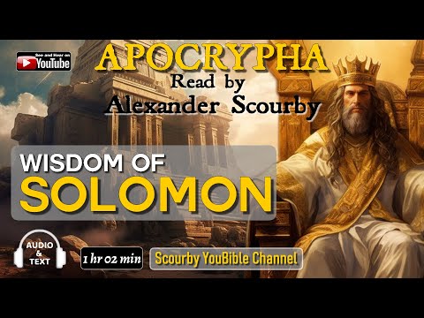 6 | The APOCRYPHA | Read by Alexander Scourby | Wisdom of Solomon | God is Spirit, Truth and Love.