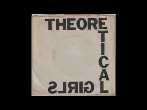 Theoretical Girls - You Got Me