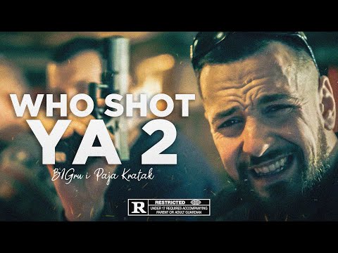 BIGru i Paja Kratak - Who Shot Ya 2 (OFFICIAL VIDEO)