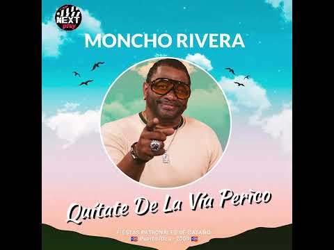 Quítate De La Vía Perìco/ Moncho Rivera & Orquesta / Fiestas Patronales de Cataño / Puerto Rico 2004