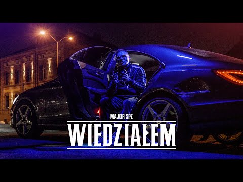 Major SPZ - "Wiedziałem"