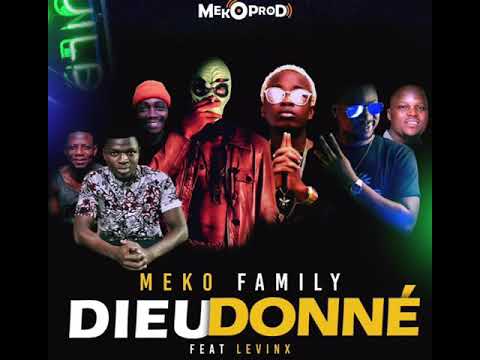 MEKO FAMILY (TOGBE YETON TYAF) DIEU DONNE FEAT LEVINX
