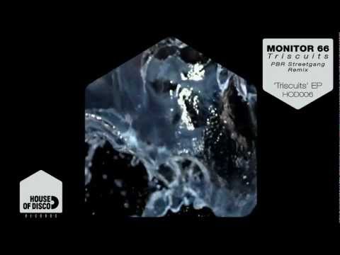 Monitor 66 - Triscuits (PBR Streetgang Remix)