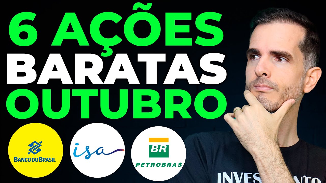6 AÇÕES EM OUTUBRO | BBAS3 BARATO PARA COMPRAR - TRPL4 ABAIXO DO PREÇO - PETR4 DIVIDENDOS EM BREVE