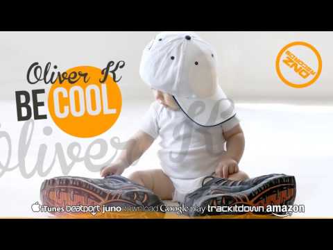 DNZF191 // OLIVER K - BE COOL (Official Video DNZ RECORDS)