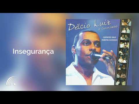 Insegurança - Délcio Luiz