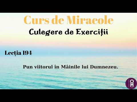 Curs de Miracole - Lecția 194