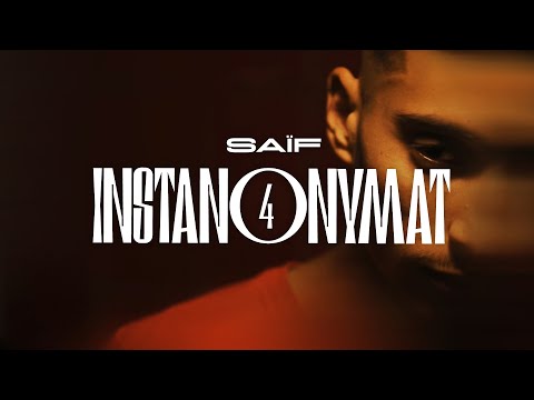 Saïf - Instanonymat #4