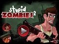 Stupid Zombies 2 Android IOS Gameplay