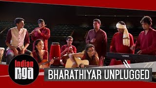 Bharathiyar Unplugged