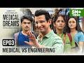 Medical Dreams E03 Medical Vs Engineering Sharman Joshi A Girliyapa Original Series