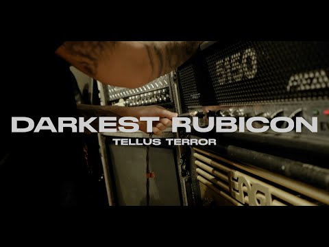 Tellus Terror - Darkest Rubicon (Official Video)