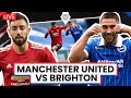 Manchester United v Brighton | LIVE Stream Watchalong