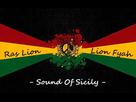 Ras Lion & Lion fyah  Sound Of Sicily