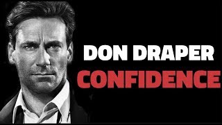 How To Be Confident (3 Steps To Don Draper Confidence)