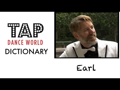Tap Dance Dictionary / EARL / Learn tap dance - Learn Tap Dancing - Apprendre les claquettes - TDW